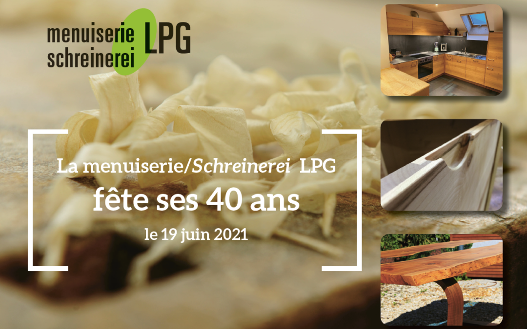 Feiern Sie mit uns 40 Jahre Schreinerei LPG